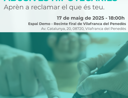 XERRADA – STOP CLÀUSULES ABUSIVES HIPOTECÀRIES, Apren a reclamar el que es teu.